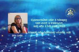Gyomorműtét után 8 hónapig nem evett a kislányom, száj afta 2 hét alatt eltűnt – Illés Gréta